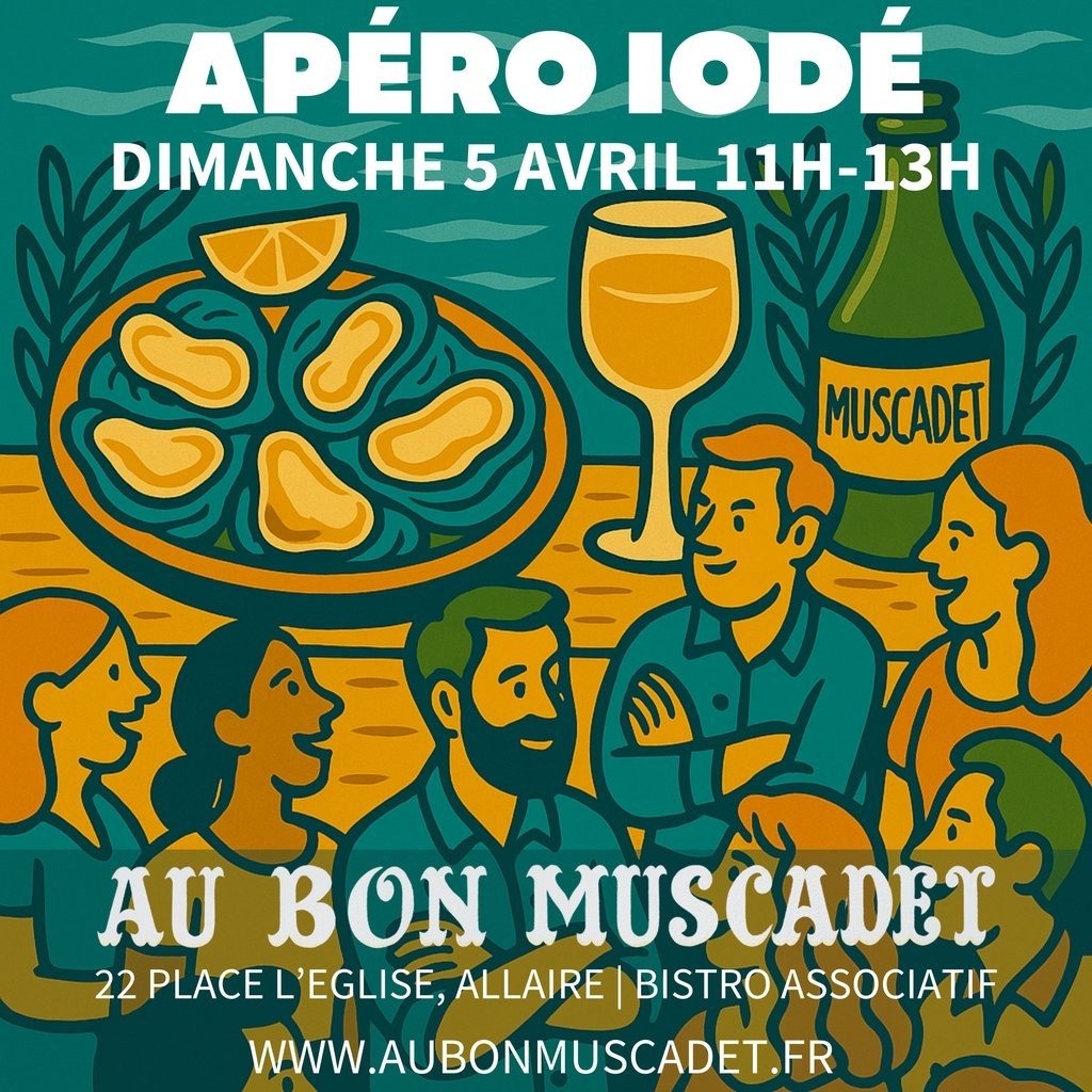 Dimanche 5 avril 2026  : Apéro iodé au BON MUSCADET !