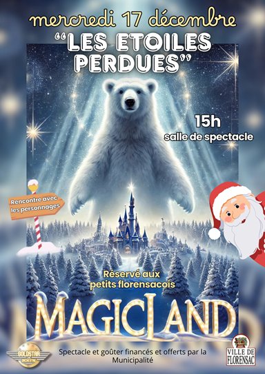 Spectacle de Noël MAGICLAND Les étoiles perdues