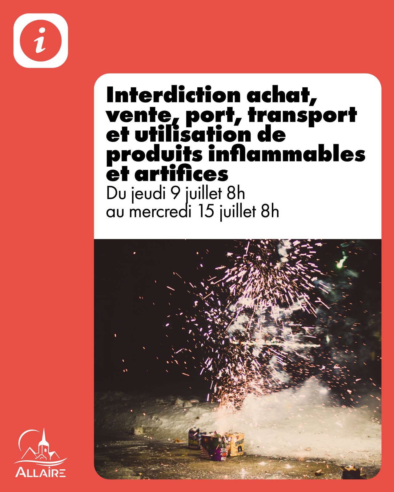 Interdiction achat, vente, port, transport et utilisation de produits inflammables et artifices