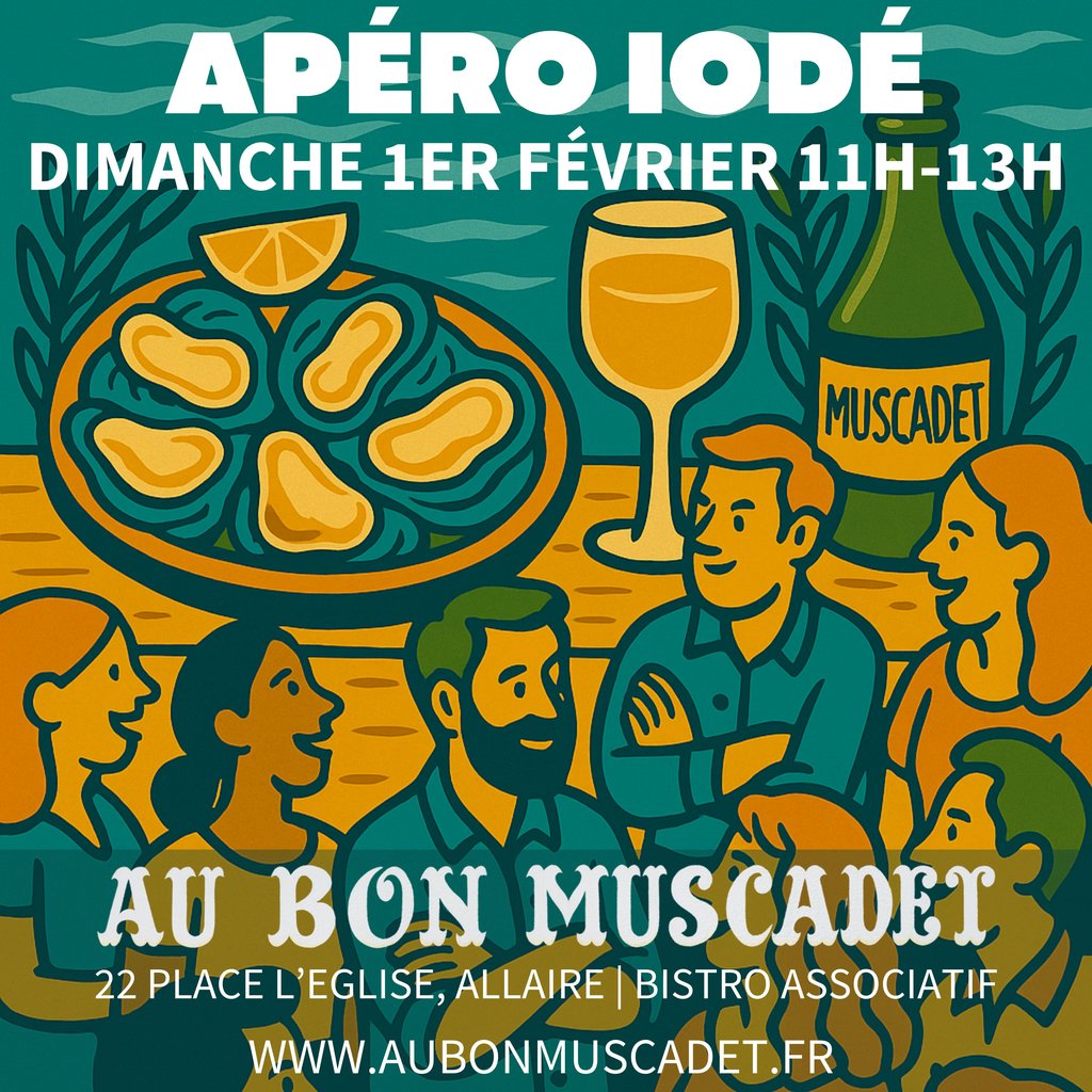 Dimanche 1er février 2026  : Apéro iodé au BON MUSCADET !