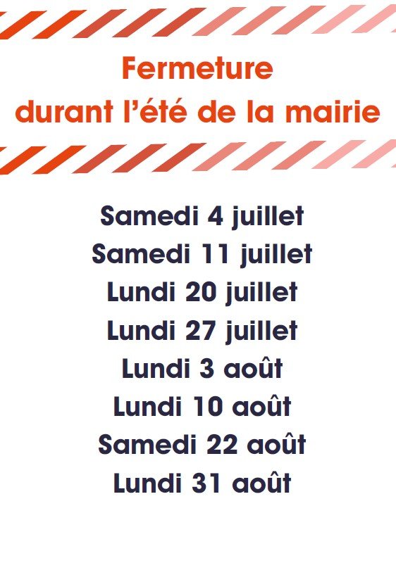 🔐 Durant les congés scolaires de l&rsquo;été, la mairie sera fermée certaines demi-journées